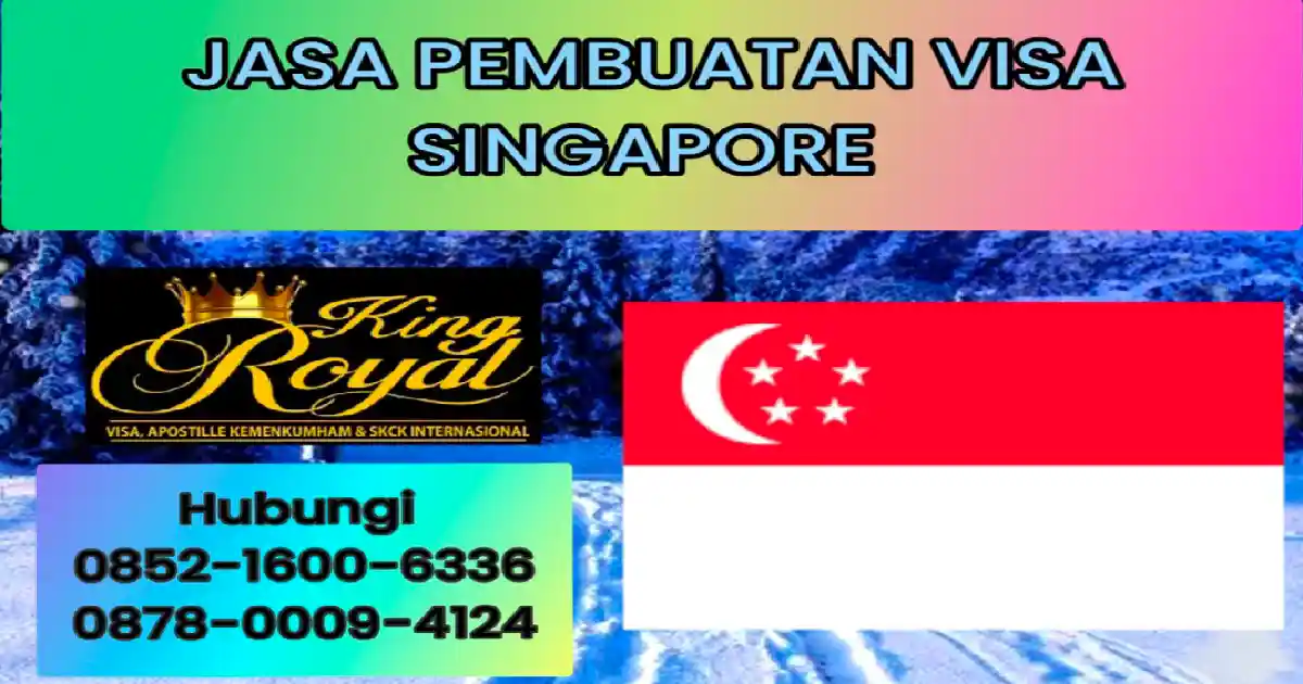 JASA PENGURUSAN VISA SINGAPORE