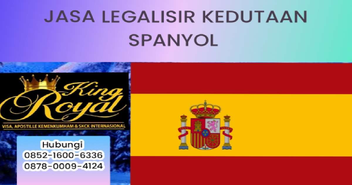 Jasa Legalisir Kedutaan Spanyol