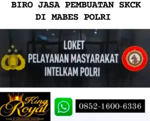 https://www.kingroyalweb.com/biro-jasa-pembuatan-skck-di-mabes-polri/