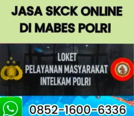 jasa-skck-online-di-mabes-polri